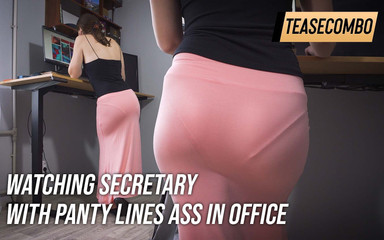 Watching Secretary with Panty Lines Ass in Office